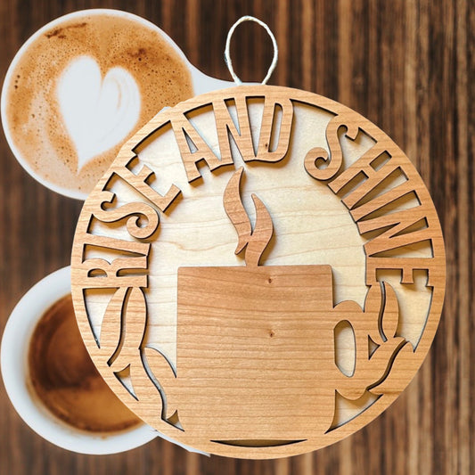Rise & Shine Coffee Laser Cut Lightweight Wood Wall Sign