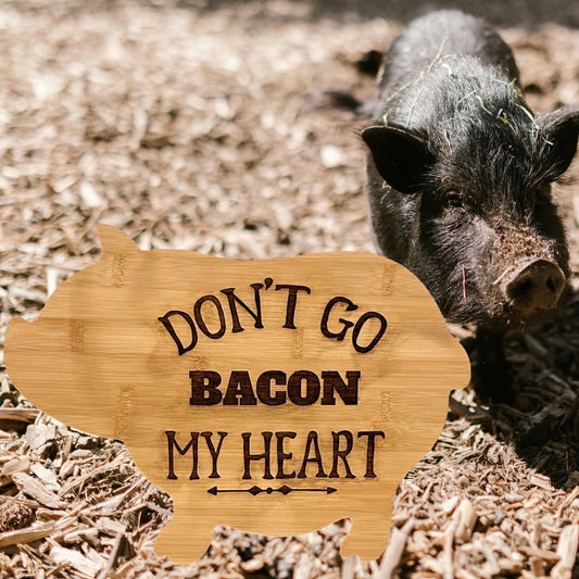Don't Go Bacon My Heart Pig Shaped Bamboo Cutting Board