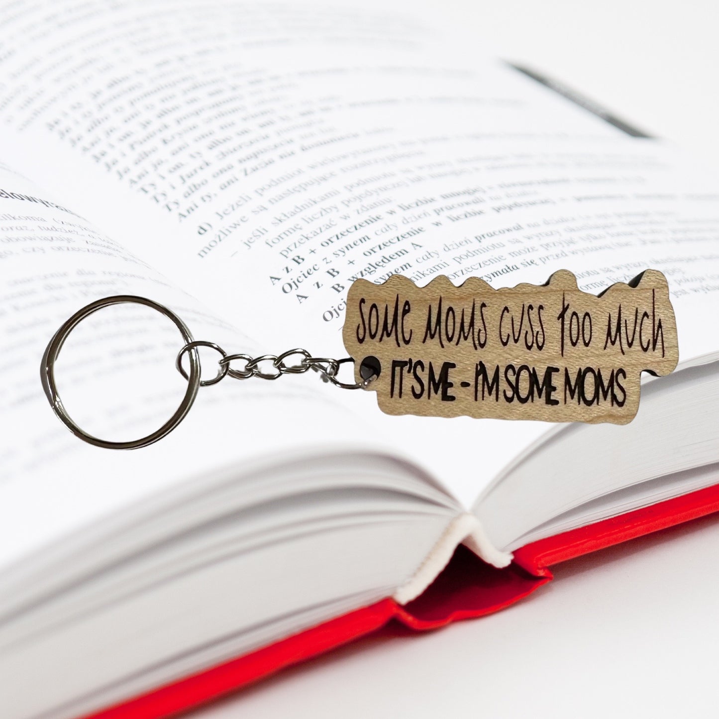 Snarky Sayings Laser Cut Lightweight Wood Keychains- Multiple Choices