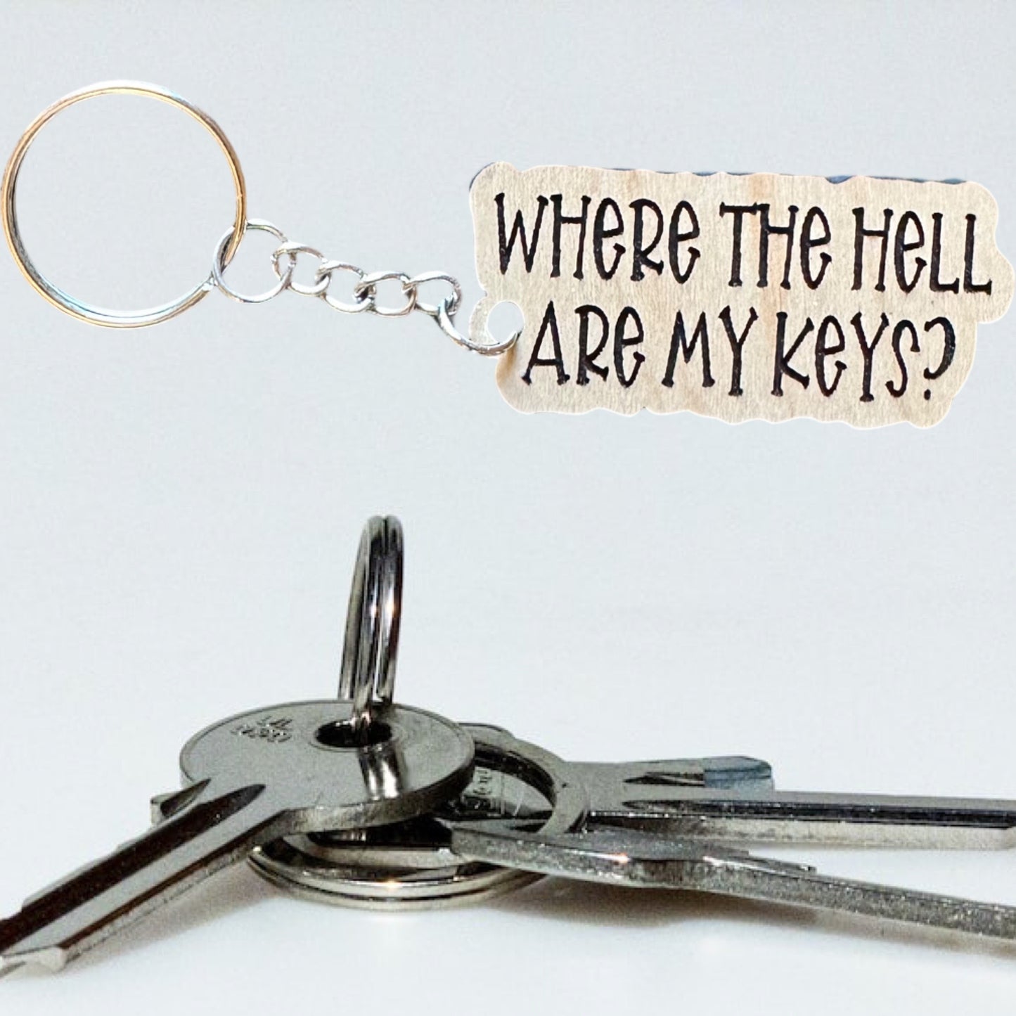 Snarky Sayings Laser Cut Lightweight Wood Keychains- Multiple Choices